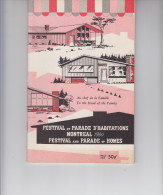 LIVRET PUBLICITE / FESTIVAL ET PARADE D´HABITATIONS - MONTREAL 1960 (39 MODELES DE MAISON AVEC PLAN) - Casa & Decorazione