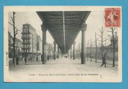 CPA Sous Le Métropolitain Aérien, Boulevard De La Chapelle PARIS - Metro, Stations