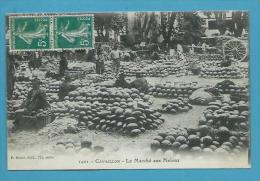 CPA 1021 - Le Marché Aux Melons CAVAILLON 84 - Cavaillon