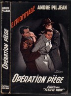 ESPIONNAGE FLEUVE-NOIR N° 147 " OPERATION PIEGE " ANDRE-PILJEAN  DE  1957 - Fleuve Noir