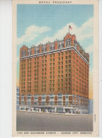 HOTEL PRESIDENT - 14TH AND BALTIMORE AVENUE / KANSAS CITY - MISSOURI - Kansas City – Missouri