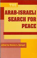 The Arab-Israeli Search For Peace Edited By Steven L. Spiegel (ISBN 9781555873134) - Politiek/ Politieke Wetenschappen