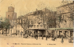 VAR 83 OLLIOULES PLACE DES PALMIERS ET HÔTEL DE VILLE GUERRE 14/18 - Ollioules