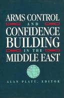 Arms Control And Confidence Building In The Middle East Edited By Alan Platt (ISBN 9781878379184) - Politiques/ Sciences Politiques