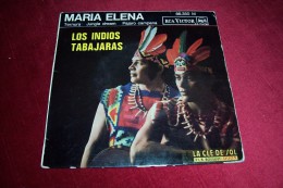 LOS INDIOS TABAJARAS   °  MARIA  ELENA    °  REF 86 350 - Musiques Du Monde