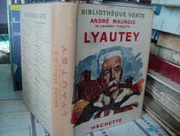 Bibliothèque Verte " LYAUTEY" Par André MAUROIS Illustrations Emilien DUFOUR 1939. Hachette - Bibliotheque Verte