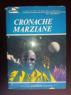 M#0I27 Ray Bradbury CRONACHE MARZIANE Mondadori I^ Ed.1971/Illustratore Karel Thole - Ciencia Ficción Y Fantasía