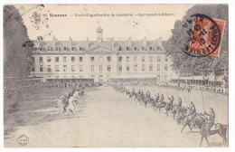 SAUMUR. - Ecole D'application De Cavalerie. - Carrousel Militaire. Carte Assez Rare - Saumur