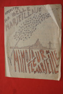 "MA BELLE MARSEILLAISE" OPERETTE PARTITION MANUSCRITE DESSINS GAMME NOTES TEXTE ECRIT à LA MAIN MIMOSA FLEUR MARSEILLE - Opéra