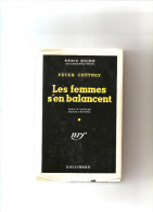 Policier Série Noire N°22 NRF Gallimard Les Femmes S´en Balancent De Peter Cheyney De 1949 Traduction De Boris Vian - NRF Gallimard