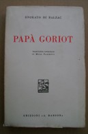 PCS/3 Onorato Di Balzac PAPA´ GORIOT Ed.Barion 1935 - Old