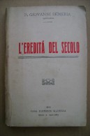 PCS/7 P.Giovanni Semeria L´EREDITA´ DEL SECOLO Madella 1915 - Anciens