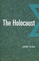 The Holocaust By Jeremy Black (ISBN 9781904863274) - Europe