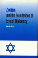 Zionism And The Foundations Of Israeli Diplomacy By Sasson Sofer (ISBN 9780521630122) - Moyen Orient