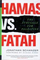 Hamas Vs. Fatah: The Struggle For Palestine By Jonathan Schanzer (ISBN 9780230609051) - Midden-Oosten