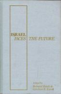 Israel Faces The Future Edited By Bernard Reich & Gershon R. Kieval (ISBN 9780275921903) - Política/Ciencias Políticas