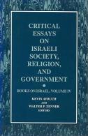 Books On Israel: Critical Essays On Israeli Society, Religion And Government (Vol 4) Edited By Kevin Avruch And Zenner - Politiques/ Sciences Politiques