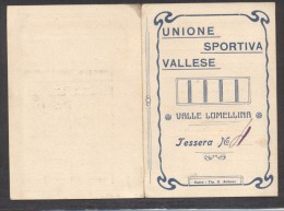 7377-TESSERA UNIONE SPORTIVA VALLESE - 1921 - VALLE LOMELLINA(PAVIA) - Tessere Associative