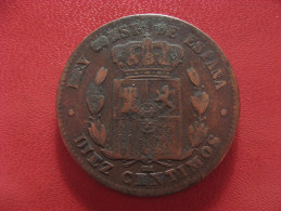 Espagne - 10 Centesimos 1879 OM Alfonso XII 1500 - Premières Frappes