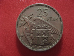 Espagne - 25 Pesetas 1957 (58) 1498 - 25 Peseta