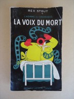 Librairie Arthème Fayard - REX STOUT - L'Homme Aux Orchidées  - No 11 - La Voix Du Mort  - 1950 - Arthème Fayard - Autres