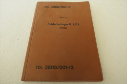Bedienungs- Und Betriebsanleitung "Feldarbeitsgerät FAG 2,5 T" 3805/001-12 Von Januar 1964 - Técnico