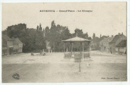 AUDRUICQ (62.Pas-de-Calais) Le Kiosque Sur La Grand'Place - Audruicq