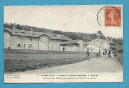 CPA 4 - Ferme Et Château Aguillon à CHIBRON (83) Logement Des Troupes Coloniales Pendant Les Tirs De Combat - Signes