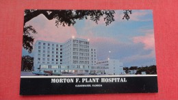 - Florida> Clearwater  Morton F. Plant Hospital  ---ref 1952 - Clearwater