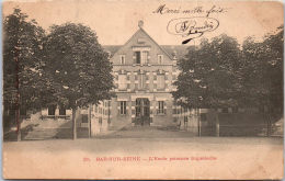 10 BAR SUR SEINE - école Primaire Supérieure. - Bar-sur-Seine