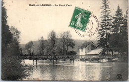 10 BAR SUR SEINE - Le Pont Vert -- - Bar-sur-Seine