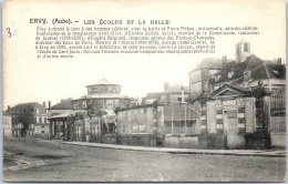 10 ERVY - Les écoles Et La Halle. - Ervy-le-Chatel