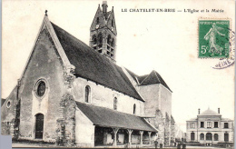 77 LE CHATELET EN BRIE - L'église Et La Mairie. - Le Chatelet En Brie