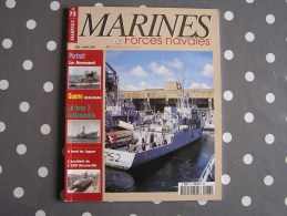 MARINES ET FORCES NAVALES N° 73 Histoire Marine Boat Bateau Sous Marins Porte Avions Marin Mer Navire Guerre Iran Irak - Barche