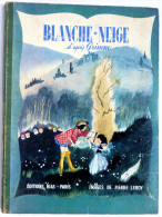 LIVRE POUR ENFANT ENFANTINA BLANCHE NEIGE D'après GRIMM 1947 ILLUSTRATIONS PIERRE LEROY - Editions BIAS - Contes