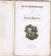 Mr. W. Bilderdijk Ter Gedachtenis. Haarlem, 1832. 8º: 16 P. Met Titelvignet Door J.P. Lange Naar Michaelis. - Anciens
