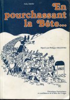 Remy En Pourchassant La Bete Chroniques Fantastiques Et Confidences De La Bete Des Vosges - Lorraine - Vosges