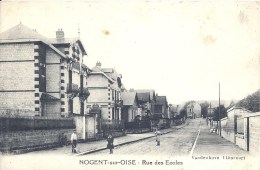 PICARDIE - 60 - OISE - NOGENT SUR OISE - Rue Des Ecoles - Nogent Sur Oise
