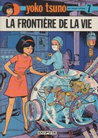 TYOKO TSUNO - LA FRONTIÈRE DE LA VIE - Yoko Tsuno