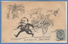 POLITIQUE - SATIRIQUE -- Le Déménagement De Monsieur DELCASSE - Satirical