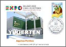 ARGELIA 2014 FDC  FDC Expo Milan 2015 Milano Algerian Pavilion  Italia Italy Exposition Food Nutrition - 2015 – Milan (Italie)