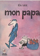 REISER - MON PAPA  - 1981 - Ed. Du Square - Reiser