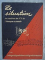 Ancien - Livret La Situation Des Travailleurs Des PTTR Allemagne Occidentale/RDA - Politik & Zeitgeschichte