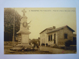 POUYASTRUC  ,  Près Tarbes (Hautes-Pyrénées)  :  Place De La Mairie ,  Monument Et  Poste    - Pouyastruc