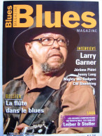 BLUES MAGAZINE N°76 2015 Larry Garner / Mighty Mo Rodgers / Jonny Lang /  Jérôme Piétri / La Flûte Dans Le Blues - Musique