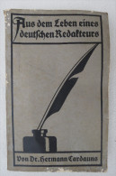 Dr. Hermann Cardauns "Aus Dem Leben Eines Deutschen Redakteurs" Um 1912 - Duitse Auteurs