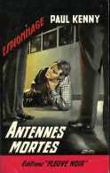 Antennes Mortes Par Paul Kenny (Fleuve Noir Espionnage N° 60) - Paul Kenny