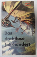 Hans Frahm "Das Drahtlose Jahrhundert" Von 1957 - Technik