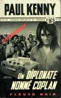 Un Diplomate Nommé Coplan Par Paul Kenny (Fleuve Noir Espionnage N° 1029) - Paul Kenny