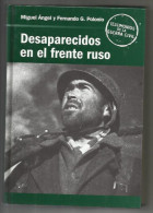 LIBRO TESTIMONIOS DE LA GUERRA CIVIL ,DESAPARECIDOS EN EL FRENTE RUSO.236 PAGINAS. SI COMPRA VARIOS LIBROS SE PUEDE AUNA - Storia E Arte